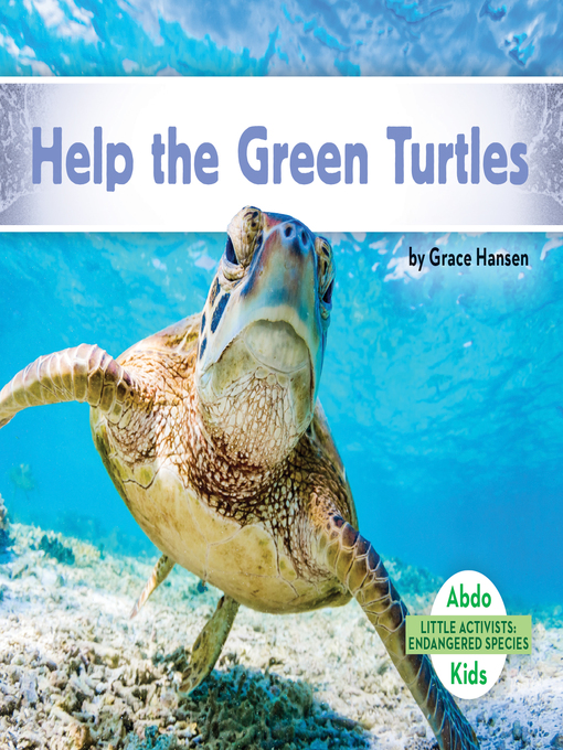 Title details for Help the Green Turtles by Grace Hansen - Available